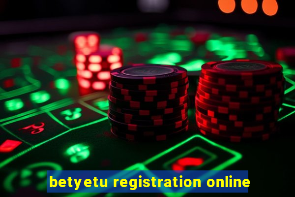 betyetu registration online